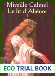 Le lit d|Alienor, Tome 1