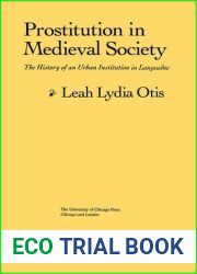 Prostitution in Medieval Society: The History of an Urban Institution in Languedoc (Women in Culture and Society)