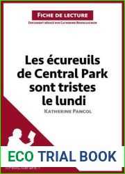 Les ecureuils de Central Park sont tristes le lundi de Katherine Pancol (Fiche de lecture): Analyse complete et resume detaille de l|oeuvre (French Edition)