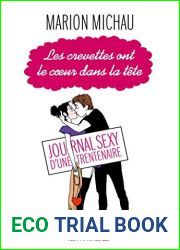 Les Crevettes ont le coeur dans la tete : Journal sexy d|une trentenaire (Les Crevettes ont le coeur dans la tete, #1)