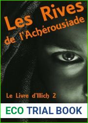 Les Rives de l|Acherousiade: Le Livre d|Illich 2 (Les Rives de l|Achrousiade: Le Livre d|Illich) (French Edition)