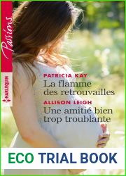 La flamme des retrouvailles, Une amitie bien trop troublante