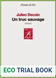 Un truc sauvage