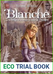 Blanche ou la triple contrainte de l|enfer (Blanche Paichain, #1)