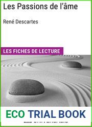 Les passions de l|ame de Rene Descartes: Les Fiches de lecture d|Universalis (French Edition)