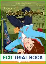 Le journal d|Aurelie Laflamme, tome 4, Le monde a l?envers
