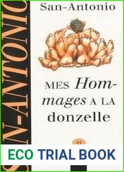 Mes hommages a la donzelle (San-Antonio #4)
