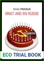 Vingt ans en Russie (French Edition)