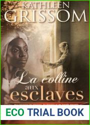 La colline aux esclaves