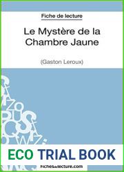 Le Mystere de la Chambre Jaune de Gaston Leroux (Fiche de lecture): Analyse complete de l|oeuvre (FICHES DE LECTURE) (French Edition)