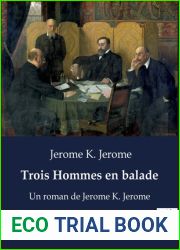 Trois Hommes en balade: Un roman de Jerome K. Jerome (French Edition)