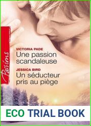 Une passion scandaleuse ; Un seducteur pris au piege