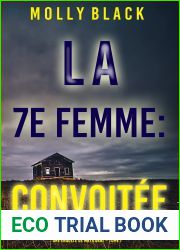 La 7e Femme : Convoitee (Une enquete de Maya Gray - Tome 7) (French Edition)
