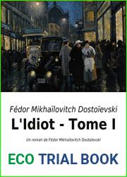 L|Idiot - Tome I: Un roman de Fedor Mikhailovitch Dostoievski