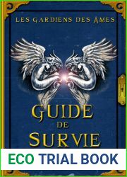 Les gardiens des ames: Guide de survie