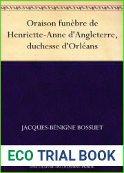 Oraison funebre de Henriette-Anne d|Angleterre, duchesse d|Orleans