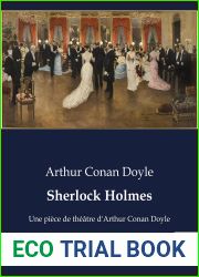 Sherlock Holmes: Une piece de theatre d|Arthur Conan Doyle (French Edition)