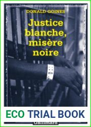 Justice Blanche, Misere Noire