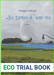 Les temps d|une vie (French Edition)