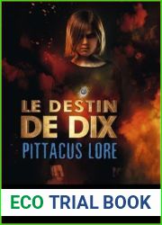 Le destin de Dix (Lorien Legacies, #6)