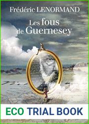 Les fous de Guernesey: Les amateurs de litterature (French Edition)