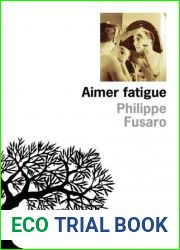 Aimer fatigue