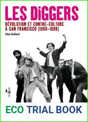 Les Diggers. Revolution et contre-culture a San Francisco, 1966-1968