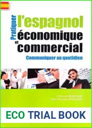 Pratiquer l|espagnol economique et commercial pour communiquer au quotidien