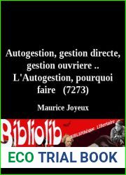 Autogestion, gestion directe, gestion ouvriere .. L|Autogestion, pourquoi faire