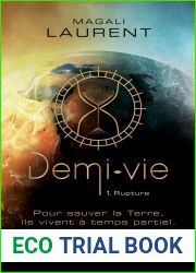 Demi-vie Tome 1: Rupture (French Edition)