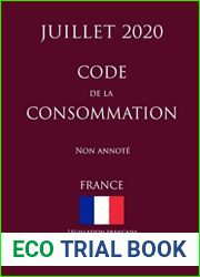 Code de la consommation (France) (Juillet 2020) Non annote (French Edition)