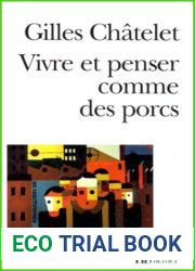 Vivre et penser comme des porcs: De l|incitation a l|envie et a l|ennui dans les democraties-marches