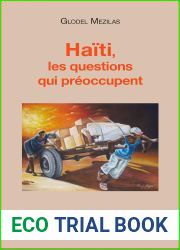Haiti, les questions qui preoccupent (French Edition)