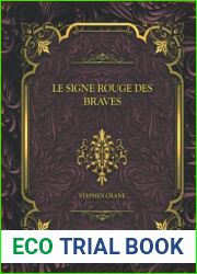 Le Signe rouge des braves Un episode durant la guerre: Stephen Crane (French Edition)