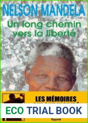Un long chemin vers la liberte by Nelson Mandela (1995-01-25)