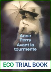 Avant la tourmente by Anne Perry (2005-03-01)