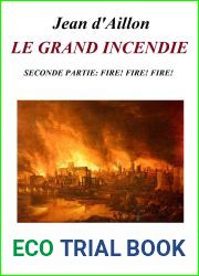 Le grand incendie Partie 2 Fire! Fire! Fire! T17.2