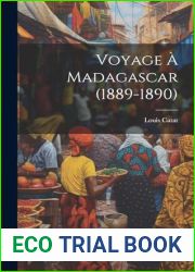 Voyage a Madagascar (1889-1890) (French Edition)