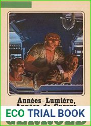 Annees-lumiere, annees de guerre (French Edition)