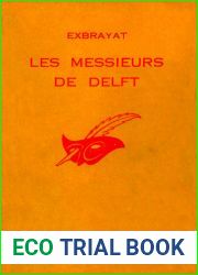 Exbrayat. Les Messieurs de Delft