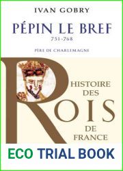Pepin le bref (751-768) de Gobry. Ivan (2012) Broche