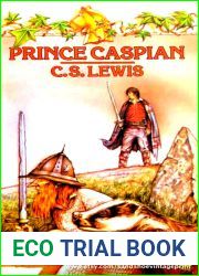 Prince Caspian. The Return to Narnia. (Chronicles of Narnia #2)