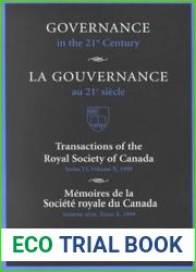Governance in the 21st Century Gouvernance Au 21e Siecle (Transactions of the Royal Society of Canada Memoires de la Societe royale du Canada)