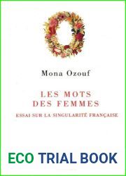 Les Mots des femmes: Essai sur la singularite francaise (Esprit de la Cite) (French Edition)