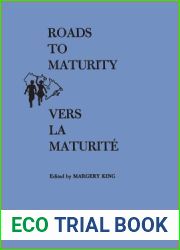 Roads to Maturity Vers La Maturite: Proceedings of the Second Canadian Conference on Children Deliberations de la second Conference Canadienne de l|Enfance Montreal, October 31-November 4, 1965
