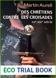 Des Chretiens contre les croisades, XIIe-XIIIe siecle