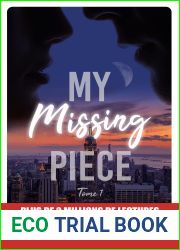 My Missing Piece - Tome 1 (My Missing Piece, #1)