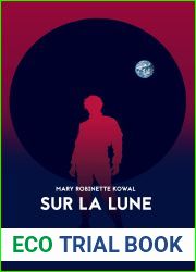 Sur la lune (Lady Astronaute, #3)