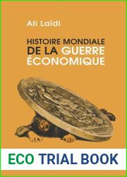 Histoire mondiale de la guerre economique