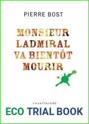 Monsieur Ladmiral va bientot mourir (Un dimanche a la campagne)